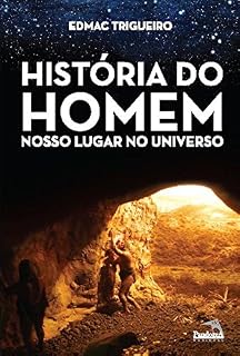 Livro História do Homem - Nosso lugar no universo