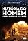 Livro História do Homem - Nosso lugar no universo