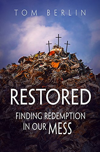 Restored: Finding Redemption In Our Mess (Restored Series) (9781501822926)
