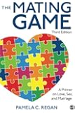 The Mating Game: A Primer on Love, Sex, and Marriage