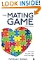 The Mating Game: A Primer on Love, Sex, and Marriage