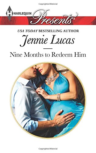 Nine Months to Redeem Him (One Night With Consequences)