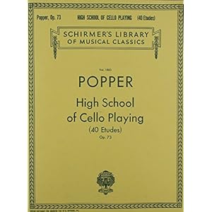 David Popper: High School of Cello Playing, Op. 73: Schirmer Library of Classics Volume 1883 40 Etudes Cello Method