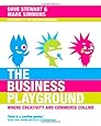 Business Playground: Where Creativity and Commerce Collide, The (Voices That Matter)
