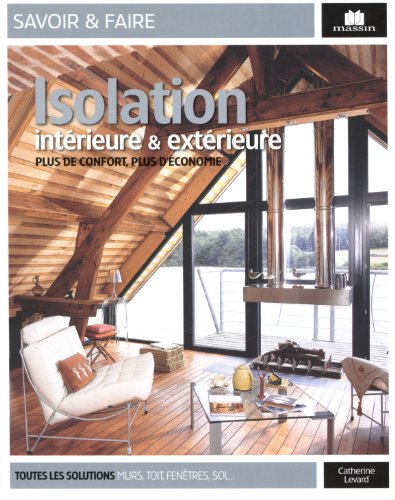 Isolation intérieure et extérieure