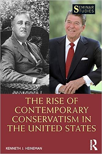 Amazoncom The Rise Of Contemporary Conservatism In The - 