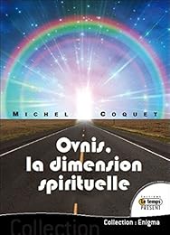 Ovnis, la dimension spirituelle