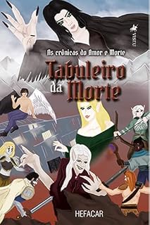 Livro As Crônicas do Amor e Morte: Tabuleiro da Morte