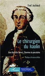 Le  chirurgien du kaolin