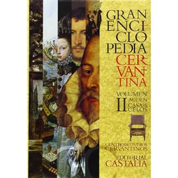 GRAN ENCICLOPEDIA CERVANTINA. Volumen II: Auden-casa de los celos . GRAN ENCICLOPEDIA CERVANTINA. Volumen II: Auden-casa de los celos .
