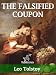 The Falsified Coupon: The Forged Coupon Annotated by Leo Tolstoy