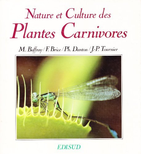 Nature et culture des plants carnivores by (Hardcover)