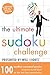 The Ultimate Sudoku Challenge Presented by Will Shortz by Will Shortz
