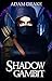 Shadow Gambit (LitRPG): Shadow For Hire