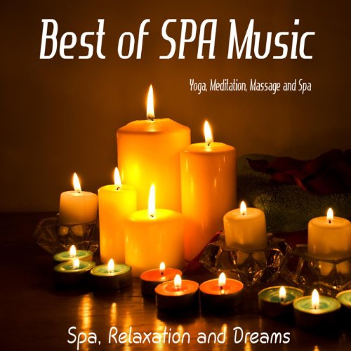 Best of Spa Music Yoga, Meditation, Massage and Spa by Various artists