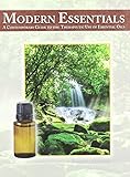 Modern Essentials *4th Edition* a Contemporary Guide to the Therapeutic Use of Essential Oils (The NEW 4th Edition) [Hardcover]