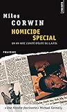 Homicide Sp'cial. Un an Avec L'Unit' D''Lite D'Investigation de La Police de Los Angeles (Points policiers) (English and French Edition) by 