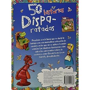 50 Historias Disparatadas / 50 Utterly Silly Stories (Spanish Edition)
