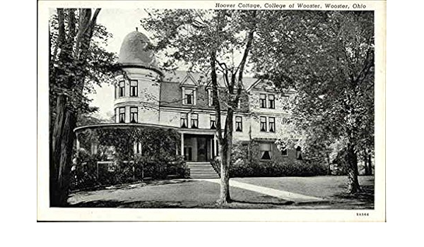 College Of Wooster Hoover Cottage Wooster Ohio Oh Original Vintage Postcard At Amazon S Entertainment Collectibles Store