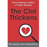 The Clot Thickens: The enduring mystery of heart disease