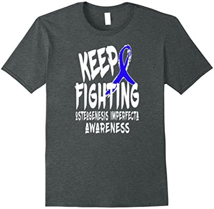 Mens Keep Fighting OSTEOGENESIS IMPERFECTA Awareness Shirt 3XL Dark Heather