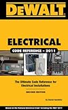 DeWalt Electrical Code Reference 2011: Based on the