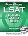 The PowerScore Digital LSAT Logic Games Bible: 2020 Edition (The PowerScore LSAT Bible Series Book 1)