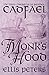 Monk's Hood (The Chronicles of Brother Cadfael Book 3) by Ellis Peters