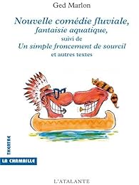Nouvelle comédie fluviale, fantaisie aquatique