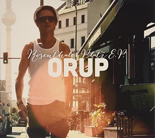Orup - Rosenthaler Platz By Orup - Zortam Music