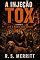 Livro A Injeção Tox: Até a Morte Nos Separe