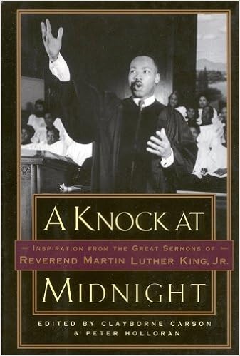 A Knock at Midnight: Inspiration from the Great Sermons of Reverend Martin Luther King, Jr., by Clayborne Carson A Knock at Midnight: Inspiration from the Great Sermons of Reverend Martin Luther King, Jr., by Clayborne Carson