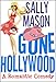 Gone Hollywood: A Romantic Comedy