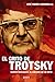 El grito de Trotsky/ The Scream of Trotsky: Ramon Mercader, el asesino de un mito/ Ramon Mercader, T by