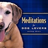 Meditations for Dog Lovers