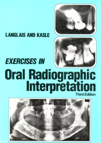 Exercises in Oral Radiographic Interpretation