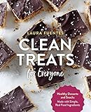 Clean Treats for Everyone: Healthy Desserts and