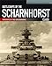 Battleships of the Scharnhorst Class: The Scharnhorst and Gneisenau: The Backbone of the German Surface Forces at the Outbreak of War (Warships of the Kriegsmarine)