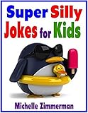 Super Silly Jokes for Kids
