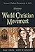History of the World Christian Movement Volume I