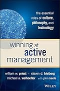 Winning at Active Management: The Essential Roles of Culture, Philosophy, and Technology