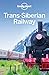 Lonely Planet Trans-Siberian Railway (Travel Guide)