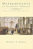 Determinants of Economic Growth: A Cross-Country Empirical Study (Lionel Robbins Lectures)