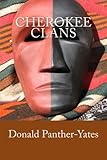 Cherokee Clans: An Informal History (Cherokee Chapbooks # 4)