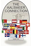 Front cover for the book The Aalsmeer Connection by Robert Ellis