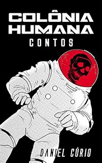 Livro Colônia Humana: Contos