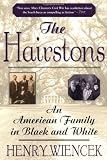 Front cover for the book The Hairstons: An American Family in Black and White by Henry Wiencek