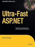 Ultra-Fast ASP.NET: Build Ultra-Fast and Ultra-Scalable web sites using ASP.NET and SQL Server