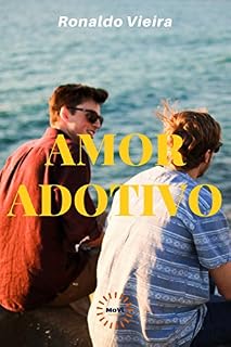 Livro amor Adotivo (Série: Temas polêmicos Livro 1)