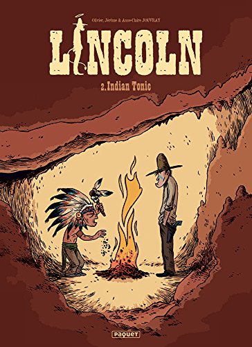 Lincoln, Tome 2 : Indian Tonic by Olivier Jouvray, Jérôme Jouvray, Anne-Claire Thibaut-Jouvray